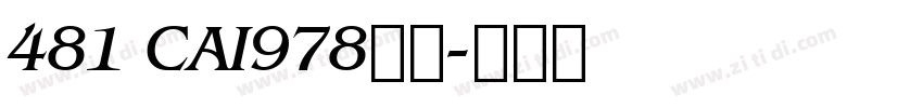 481 CAI978字体字体转换